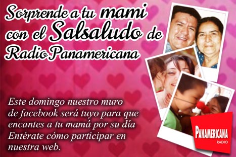 Regálale a tu mami el 'Salsaludo' de Radio Panamericana