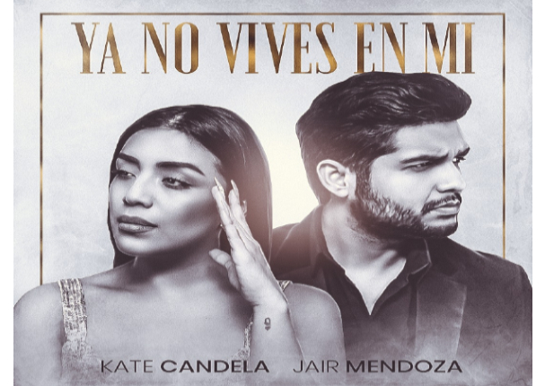 Kate Candela y Jair Mendoza estrenarán nuevo tema “Ya No Vives En Mí” | VIDEO