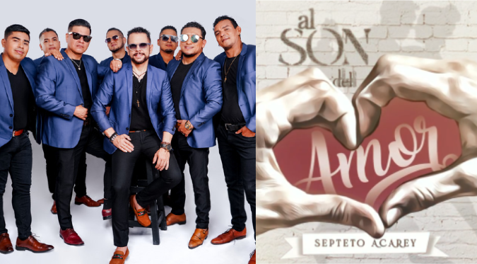 Septeto Acarey promete enamorar con su nuevo álbum “Al Son Del Amor” | VIDEO