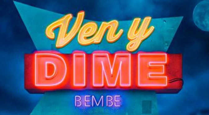 Ven y Dime - BEMBE Orquesta
