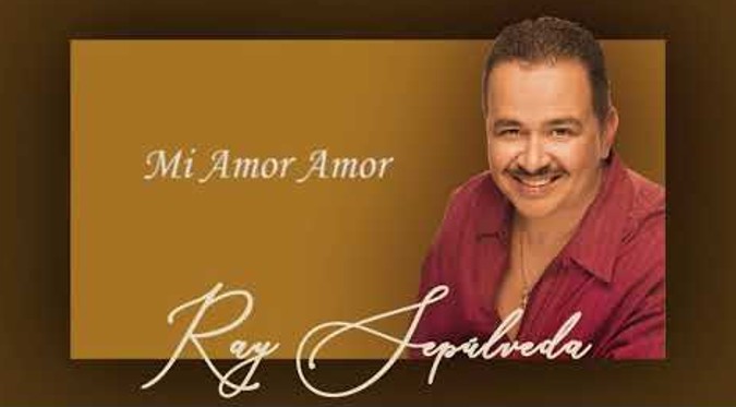 Mi Amor Amor - Ray Sepúlveda