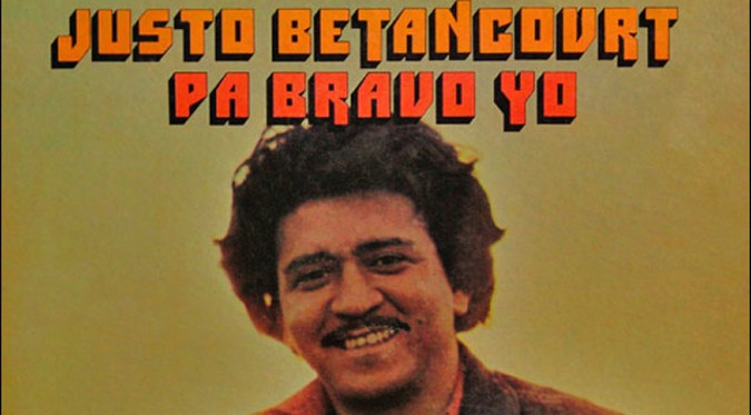 Pa' Bravo Yo - Justo Betancourt