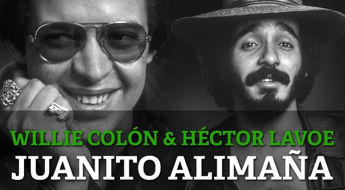 Juanito Alimaña - Héctor Lavoe y Willie Colón