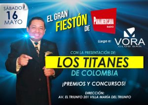 Los Titanes en el gran fiestón de Radio Panamericana, este sábado 16 de mayo