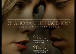You Salsa publica adelanto de nuevo tema, ¿Y ahora qué hacemos?