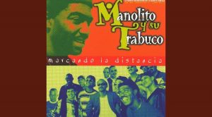 Tú me recordarás – Manolito Simonet y Su Trabuco