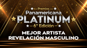 Panamericana Platinum: Descubre quiénes son los nominados a Mejor Artista Revelación Masculino