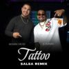 Tattoo (Salsa remix)