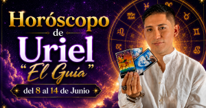 Horóscopo del 8 al 14 de Junio de Uriel «El Guía»: predicciones para todos los signos del zodiaco aquí