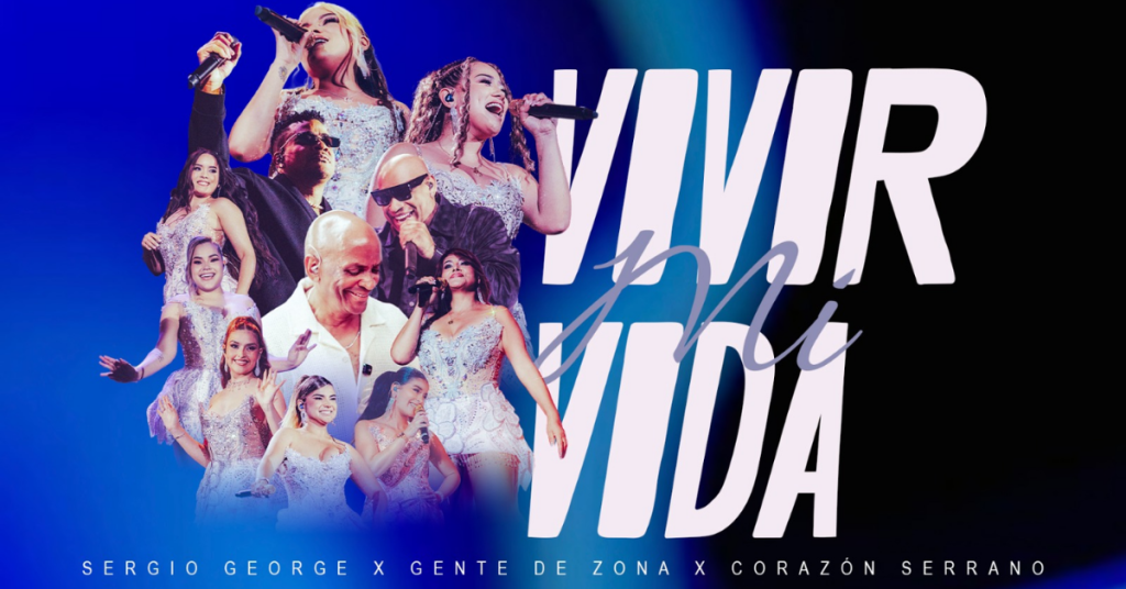 ESTE JUEVES 25 DE JUNIO, CORAZÓN SERRANO ESTRENA “VIVIR MI VIDA” JUNTO A SERGIO GEORGE Y GENTE DE ZONA