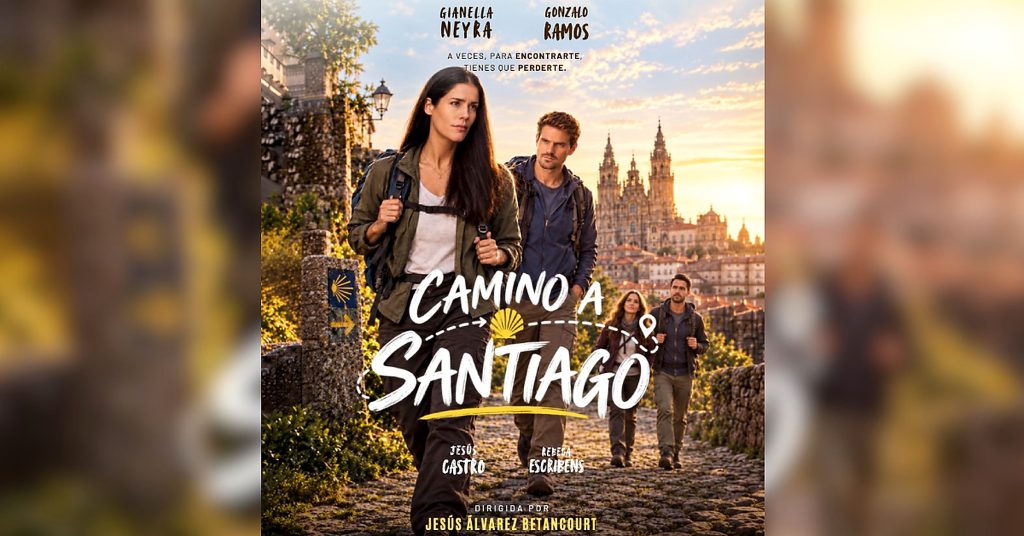 GIANELLA NEYRA Y REBECA ESCRIBENS PROTAGONIZAN ‘CAMINO A SANTIAGO’, COPRODUCCIÓN ESPAÑOLA-PERUANA QUE SE RUEDA EN GALICIA